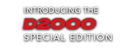 Introducing D2000 Special Edition