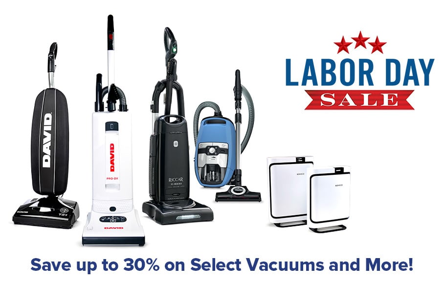 Labor Day Sale. Save up to 30% on Select Vacuums and More!