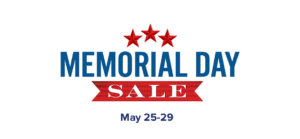 Memorial Day Sale. May 25-29.