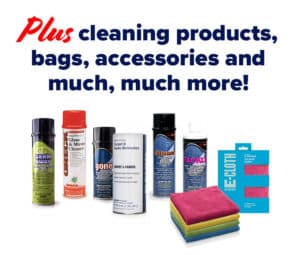 Plus cleaning products, bags, accessories and much, much more!