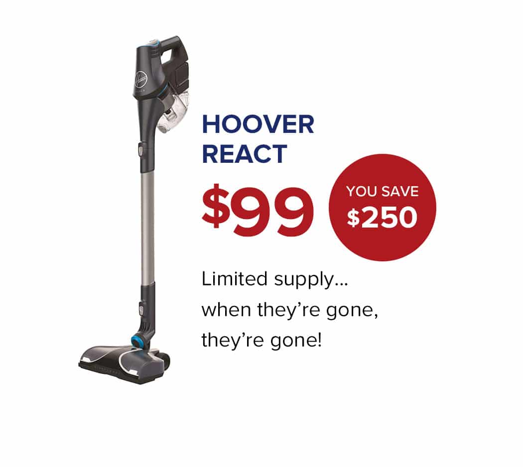 Hoover React $99. You save $250.